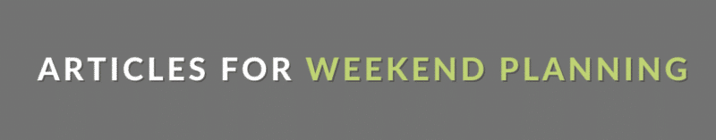 articles for weekend planning
