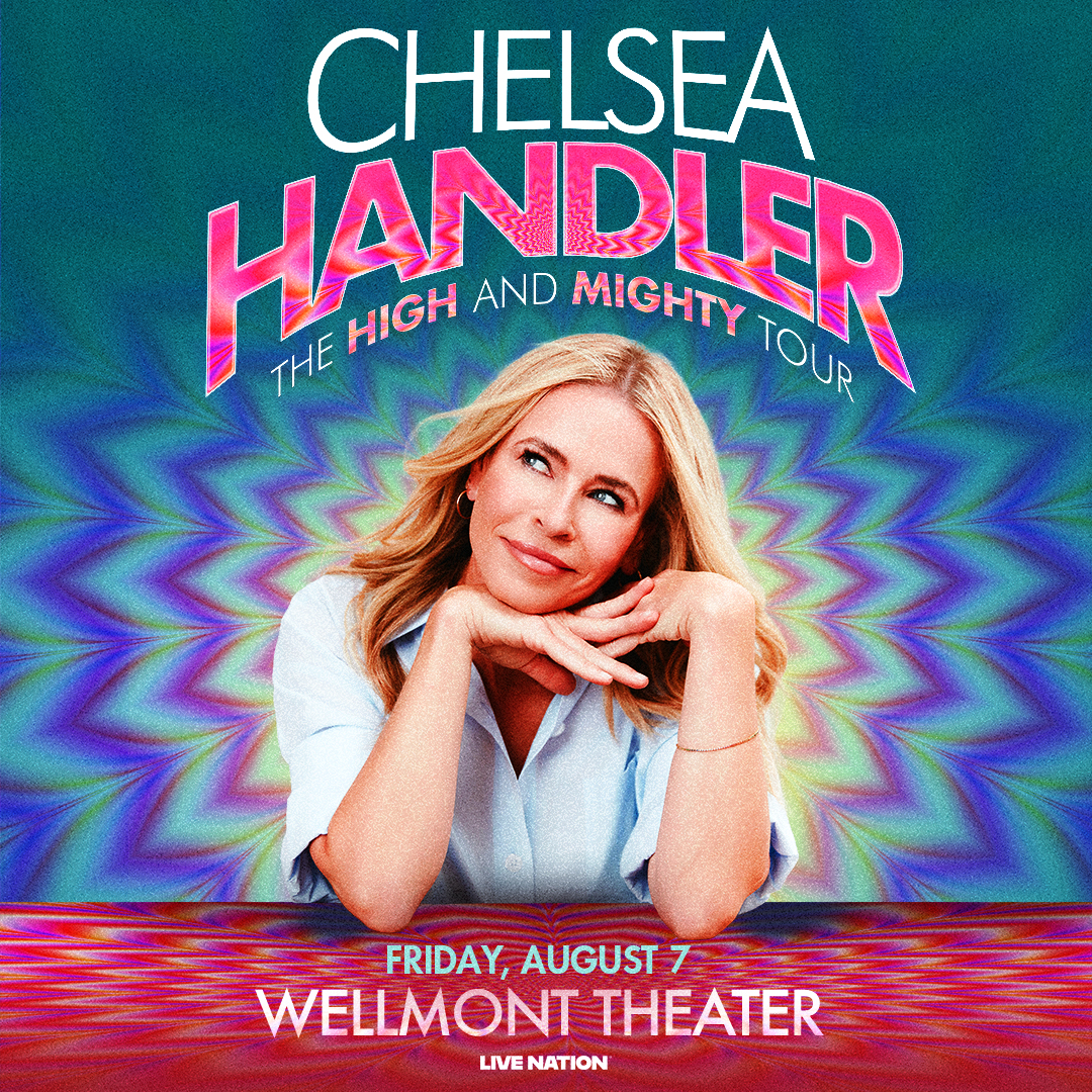Chelsea Handler: The High and Mighty Tour
