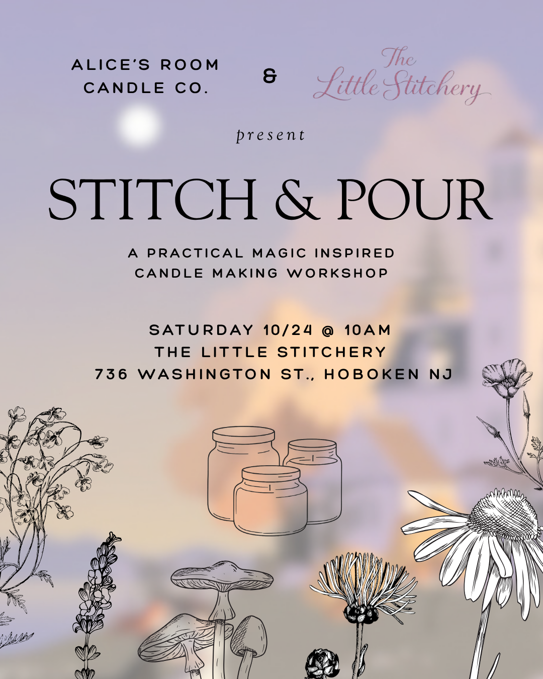STITCH & POUR: A Practical Magic Inspired Candle Making Workshop