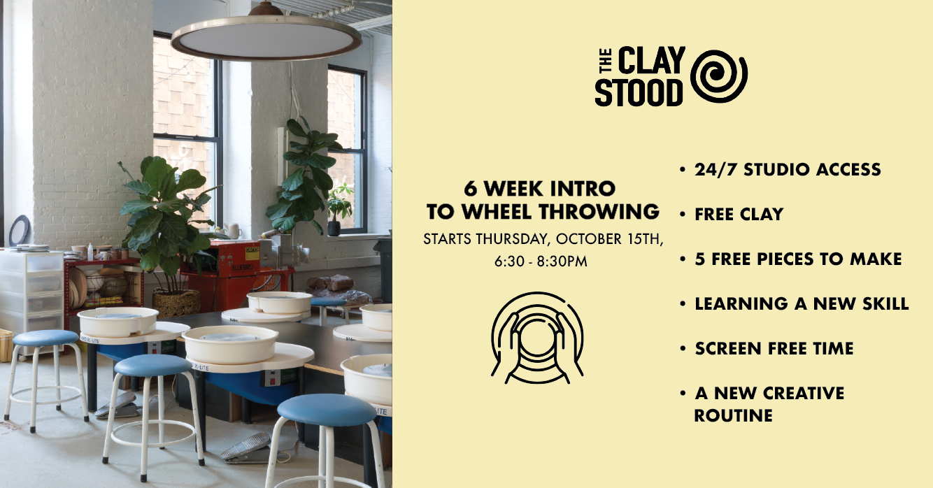 6 Week Intro to Wheel Throwing course @ The Clay Stood