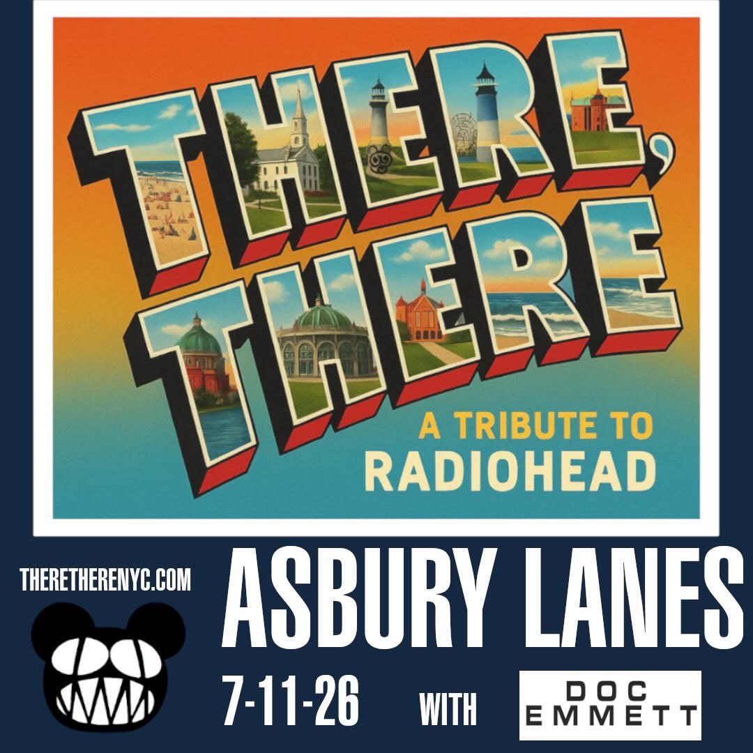 There, There – A Tribute to Radiohead returns to Asbury Lanes