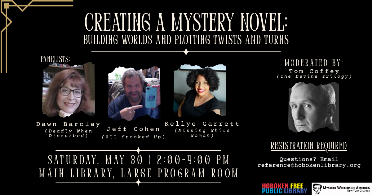 Creating a Mystery Novel: Building Worlds and Plotting Twists and Turns