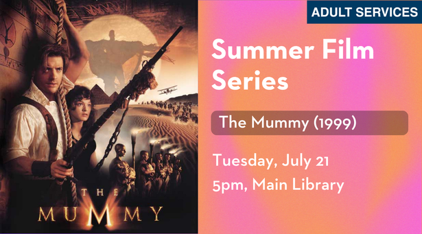 Summer Film Series: The Mummy (1999)