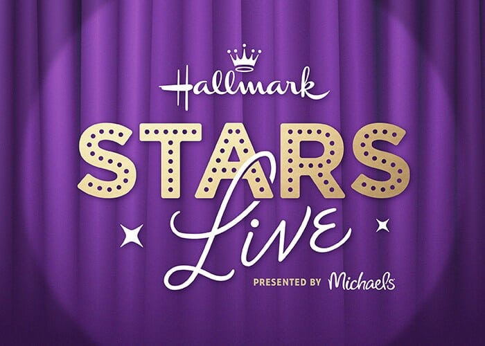 Hallmark Stars Live presented by Michaels