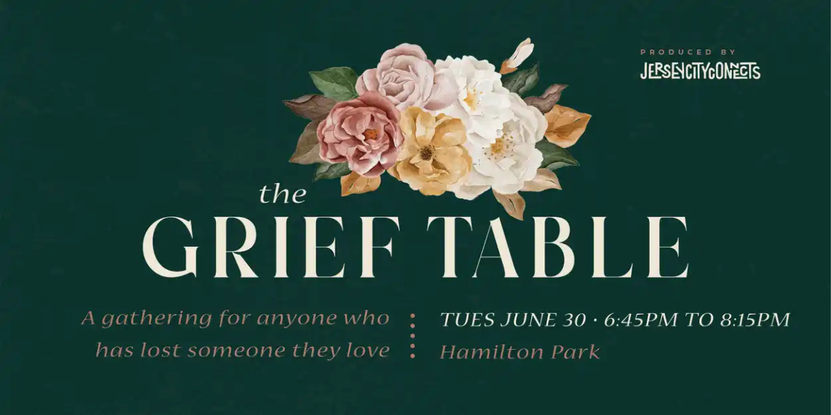 Jersey City Connects: The Grief Table (Grief Support Meetup)