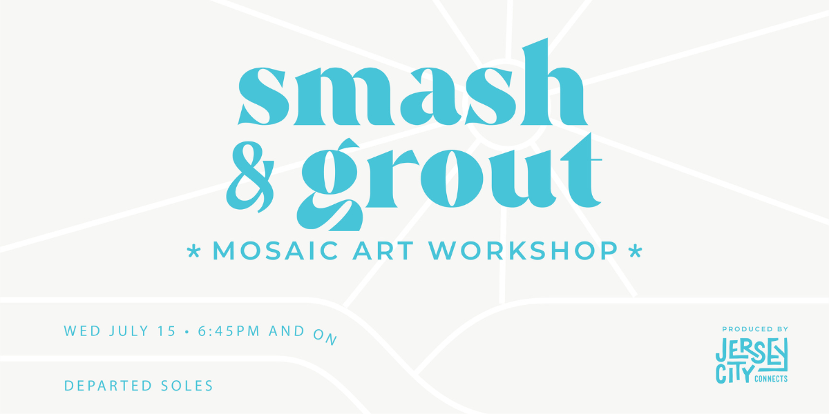 Jersey City Connects Smash & Grout: Mosaic Coaster Night