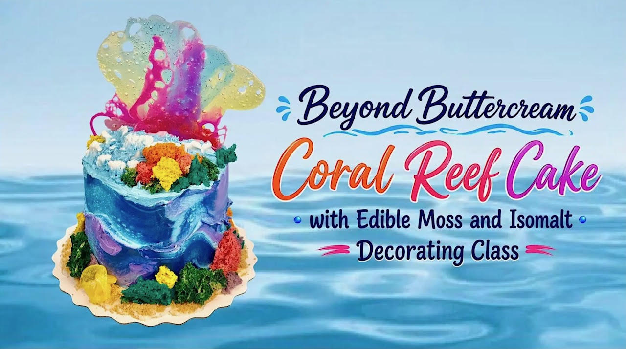 Coral Reef Cake Cake Decorating Class with Edible Moss and Isomalt