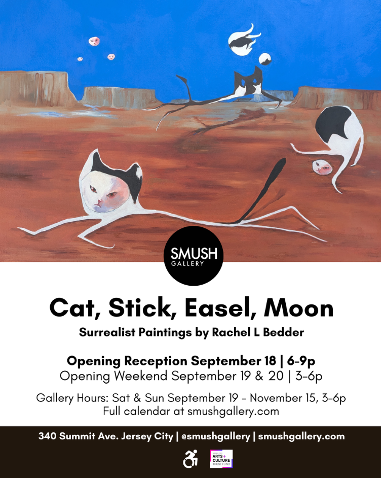 Opening Reception – Cat, Stick, Easel, Moon: Surrealist Paintings by Rachel