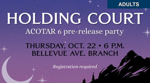 Holding Court: ACOTAR 6 Pre-Release Party