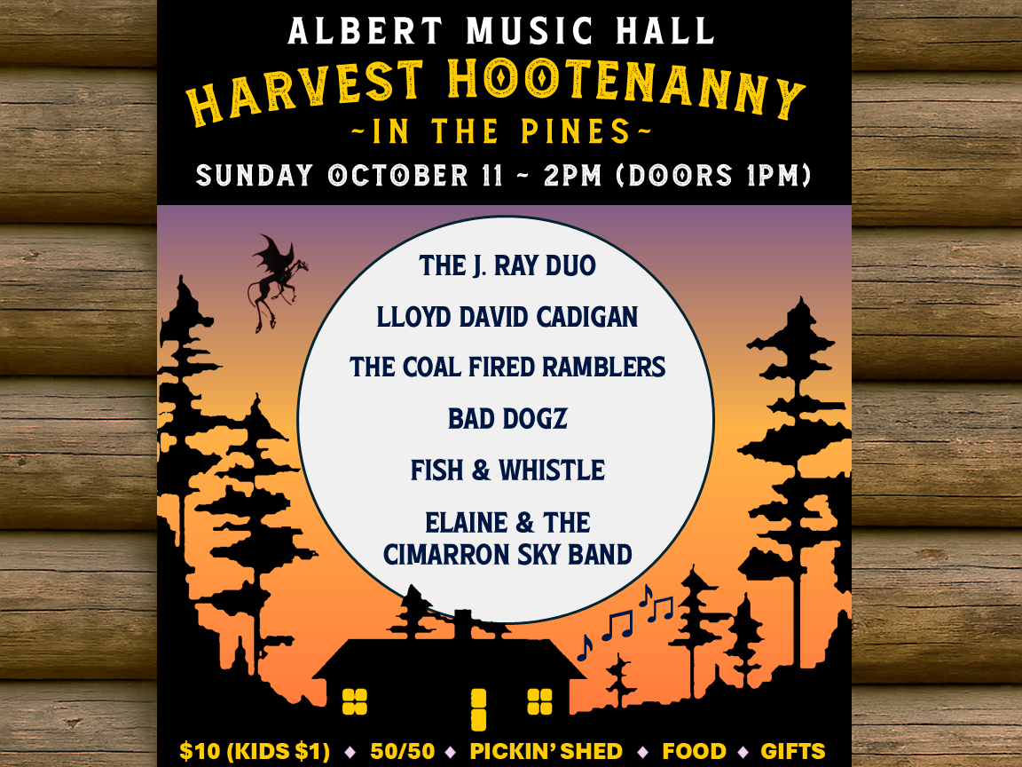 Albert Music Hall – Harvest Hootenanny in the Pines
