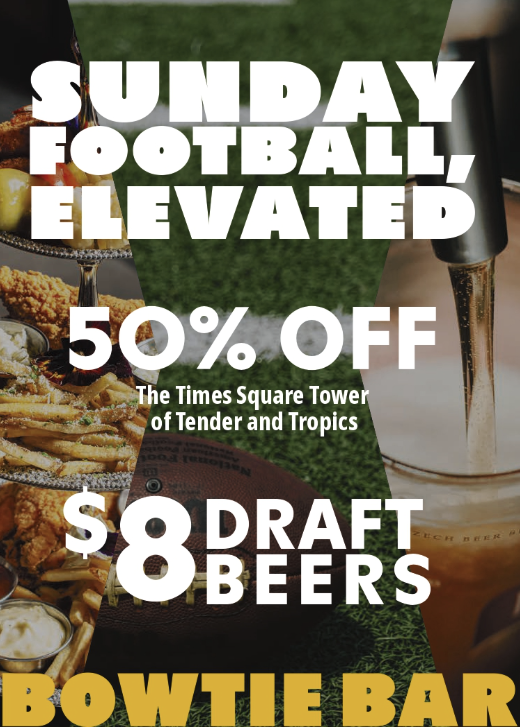 Sunday Football Elevated at Bowtie Bar