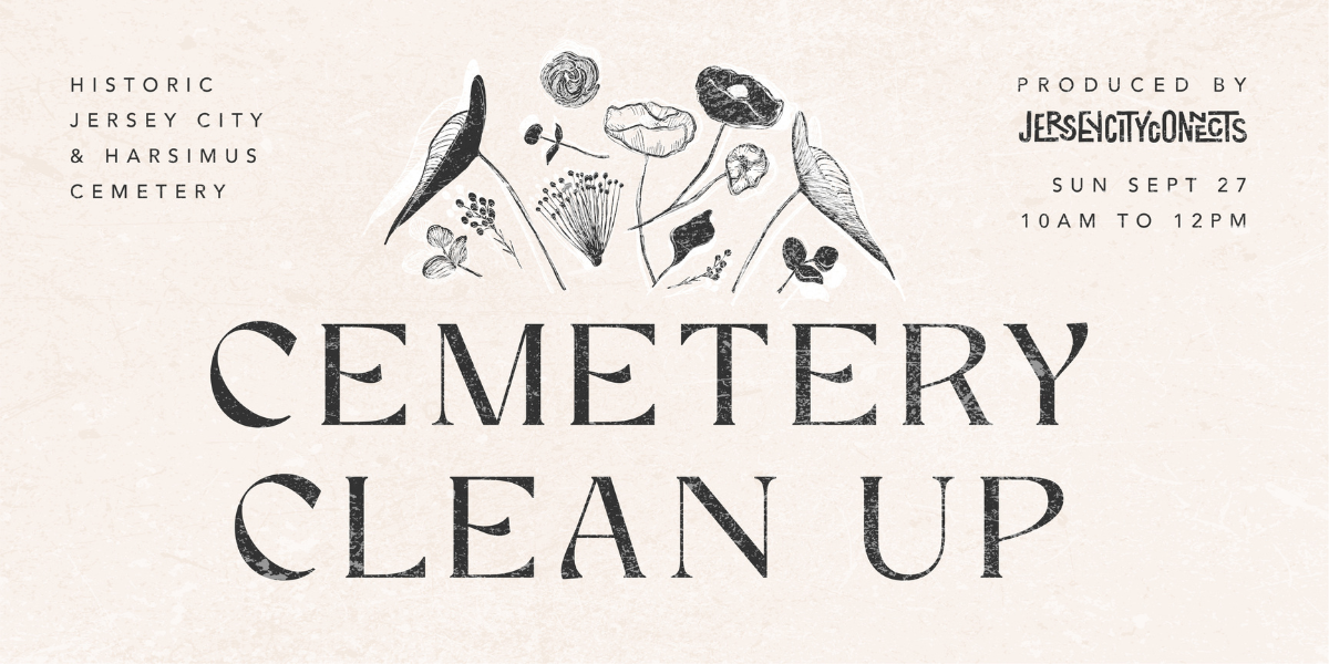 Jersey City Connects | Cemetery Clean Up | Volunteer in Jersey City
