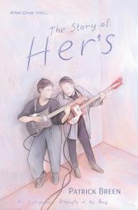 The Story of Her’s With Patrick Breen & Ben Apatoff
