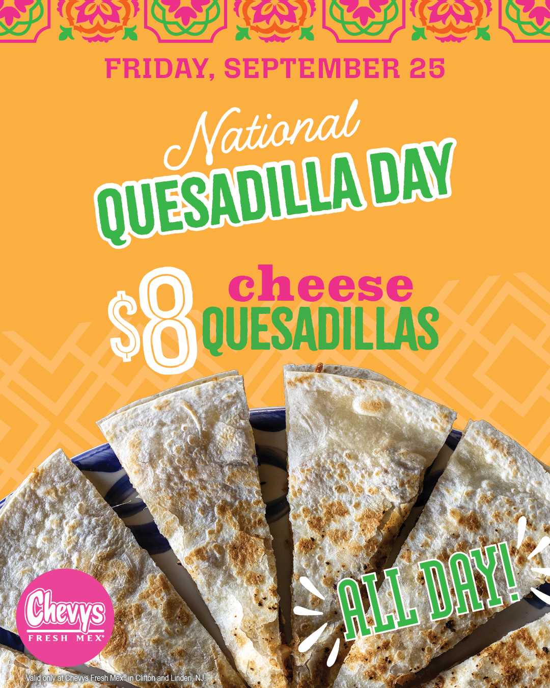 Celebrate National Quesadilla Day at Chevys