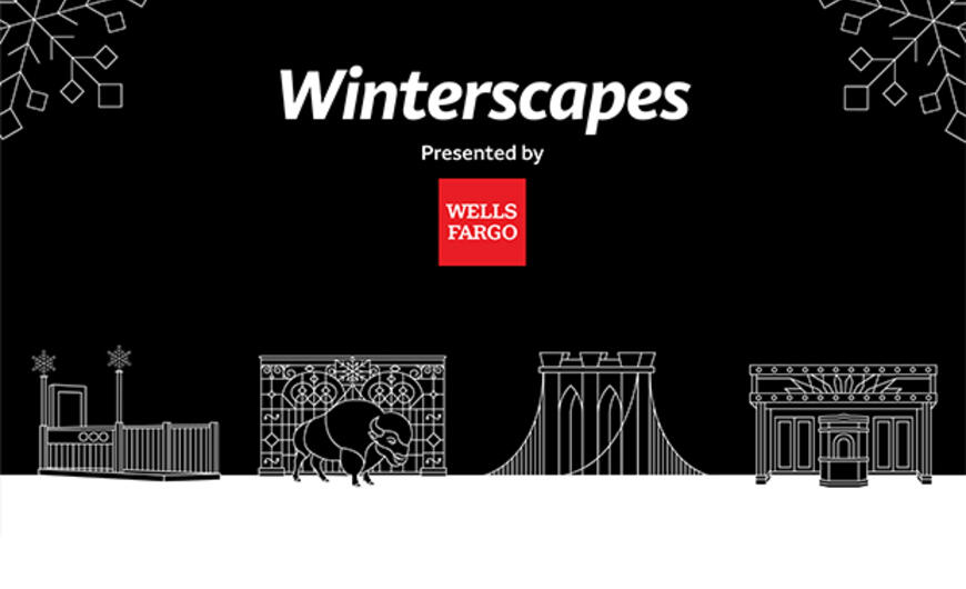 “Winterscapes” Presented by Wells Fargo