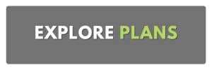 EXPLORE PLANS