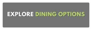 explore dining options